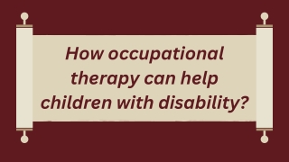 How occupational therapy can help children with disability