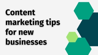 Content marketing tips for new businesses