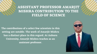 Assistant Professor Amarjit Mishra Contribution To The Field Of Science