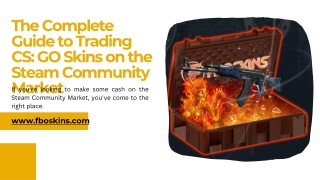 The Complete Guide to Trading CS GO Skins on the Steam Community Market
