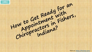 How to Get Ready for an Appointment with Chiropractors in Fishers, Indiana