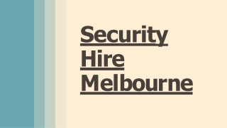 Security Hire Melbourne