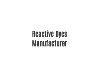 Reactive Dyes Manufacturer