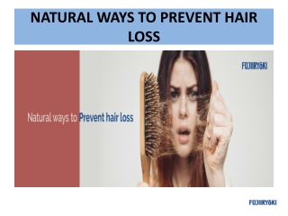 NATURAL WAYS TO PREVENT HAIR LOSS