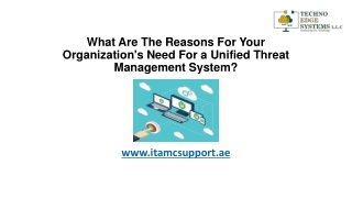 What Are The Reasons For Your Organizations Need For a Unified Threat Management System