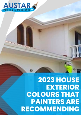 2023 House Exterior Colours That Painters Are Recommending