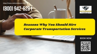 Reasons Why You Should Hire Corporate Transportation Service