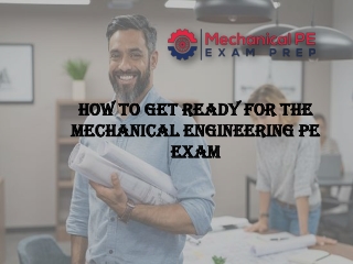 How to Get Ready for the Mechanical Engineering PE Exam