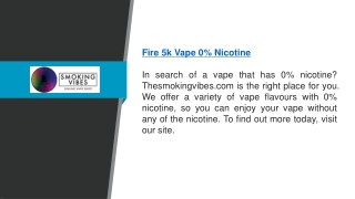 Fire 5k Vape 0% Nicotine  Thesmokingvibes.com