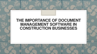 The Importance of Document Management Software in Construction Businesses