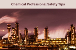 Ram Charan Co Pvt Ltd - Chemical Professional Safety Tips
