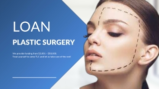 Getting Plastic Surgery Loans For Cosmetic Surgery