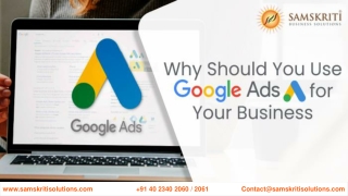 Why Should You Use Google Ads for Your Business?
