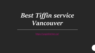 Best Tiffin service Vancouver