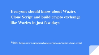 Everyone should know about Wazirx Clone Script and build crypto exchange