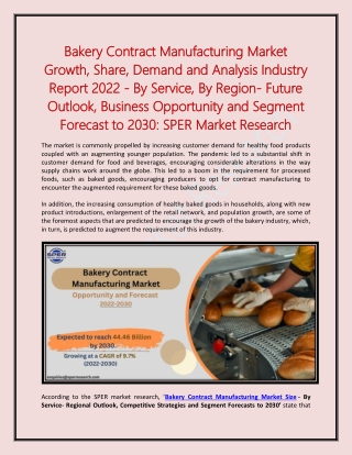 Bakery Contract Manufacturing Market Growth, Share, Demand 2022