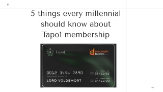 5 things every millennial should know about Tapo1 membership