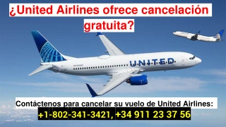 United Airlines ofrece cancelación gratuita