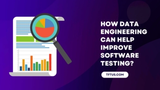 How Data Engineering Can Help Improve Software Testing