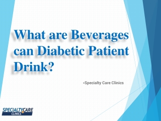 What are Beverages can Diabetic Patient Drink?