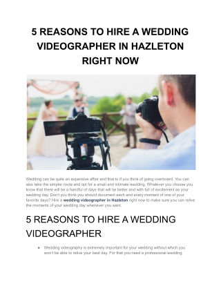 5 REASONS TO HIRE A WEDDING VIDEOGRAPHER IN HAZLETON RIGHT NOW