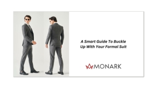 A Smart Guide To Buckle Up With Your Formal Suit