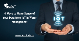 4 Ways to Make Sense of Your Data from IoT in Water management