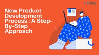 New Product Development Process A Step-By-Step Approach