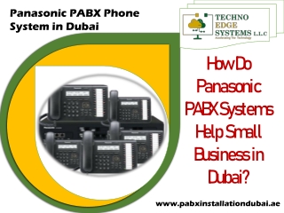 How Do Panasonic PABX Systems Help Small Business in Dubai?