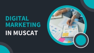 Revolutionize Your Business Through Best Digital Marketing In Muscat