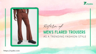 Return of Mens Flared Trousers As A Trending Fashion Style