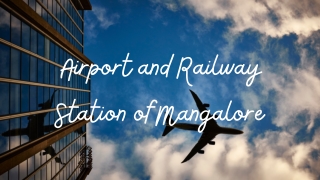 Airport and Railway Station of Mangalore