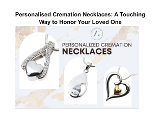 Personalised Cremation Necklaces: A Touching Way to Honor Your Loved One