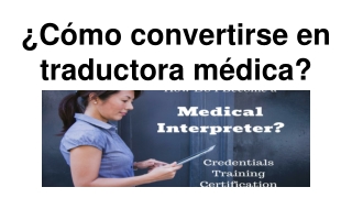 ¿Cómo convertirse en traductora médica