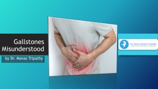 Gallstone Treatment in HSR Layout, Bangalore by Dr. Manas Tripathy