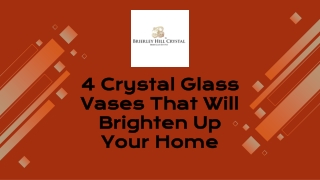 4 Crystal Glass Vases That Will Brighten Up Your Home