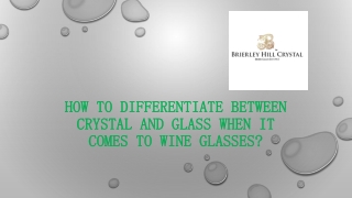 How to differentiate between crystal and glass when it comes to wine glasses?