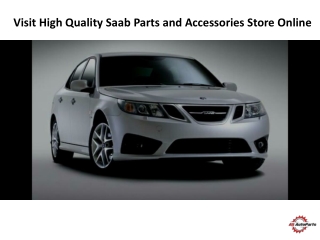 Visit High Quality Saab Parts and Accessories Store Online