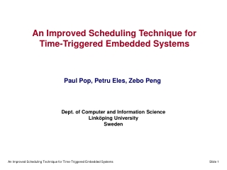 An Improved Scheduling Technique for Time-Triggered Embedded Systems