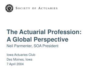 The Actuarial Profession: A Global Perspective