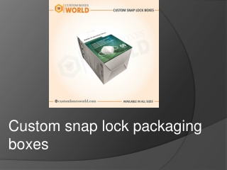 custom snap lock packaging boxes