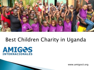 Best Children Charity in Uganda