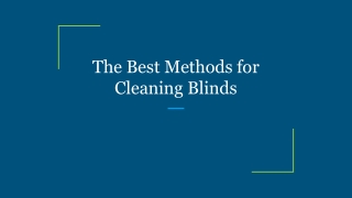 The Best Methods for Cleaning Blinds