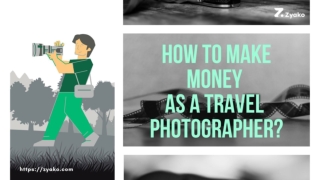 How to Make Money as a travel photographer