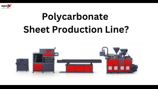 Polycarbonate  Sheet Production Line | Apex Makina