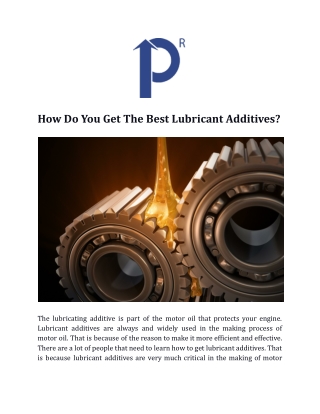 How Do You Get The Best Lubricant Additives