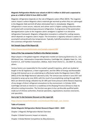 Magnetic Refrigeration Market was valued at USD 9.5 million in 2022
