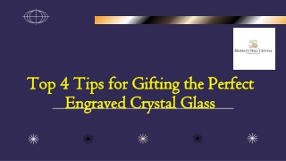 Top 4 Tips for Gifting the Perfect Engraved Crystal Glass