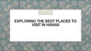 Exploring the Best Places to Visit in Hawaii