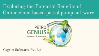 Exploring the Potential Benefits of Online cloud based petrol pump software